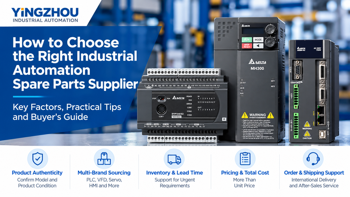 How to Choose a Reliable Industrial Automation Spare Parts Supplier